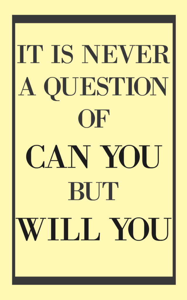 WILL YOU?