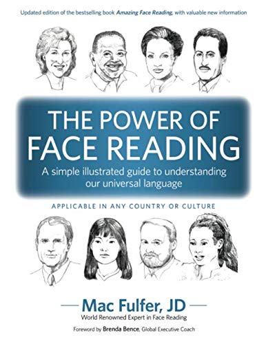 The Power of Face Reading A simple illustrated guide to understanding our universal language